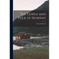 The Fjords and Folk of Norway
