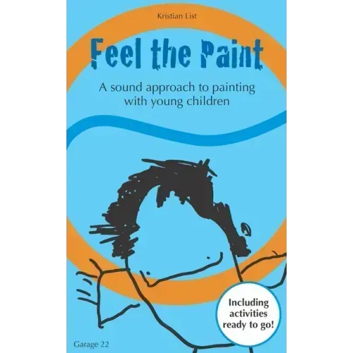 Feel the Paint: A sound approach to painting with young children