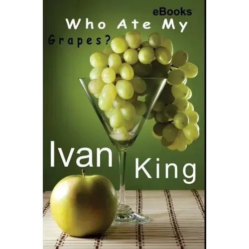 ebooks: Who Ate My Grapes? [Free ebooks]