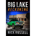 Big Lake Reckoning