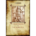 The Germania and the Agricola (Aziloth Books)