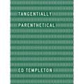 Ed Templeton: Tangentially Parenthetical
