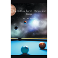 The Hollow Earth: Mangs and Rangs