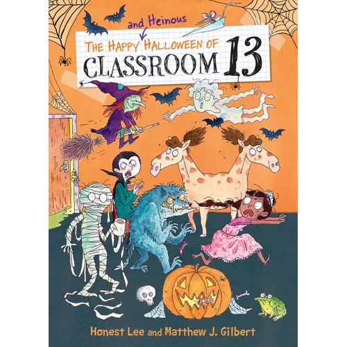 Happy and Heinous Halloween of Classroom 13