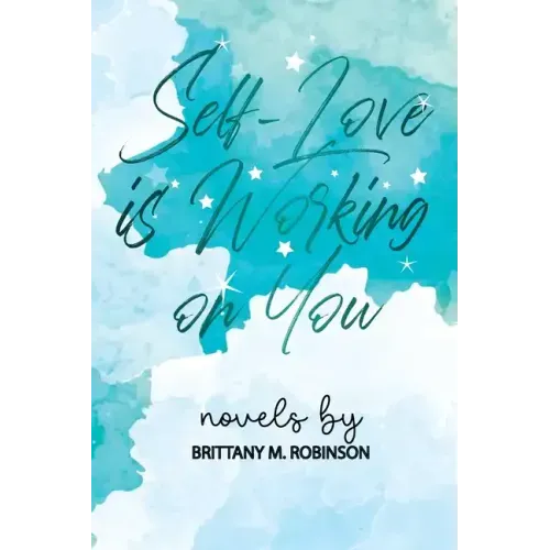 Self-Love is Working on You