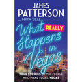 What Really Happens in Vegas: True Stories of the People Who Make Vegas, Vegas
