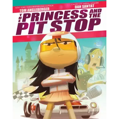 The Princess and the Pit Stop: A Picture Book