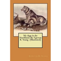 My dogs in the Northland. By: Egerton R. Young (Illustrated)