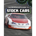 The Gearhead's Guide to Stock Cars