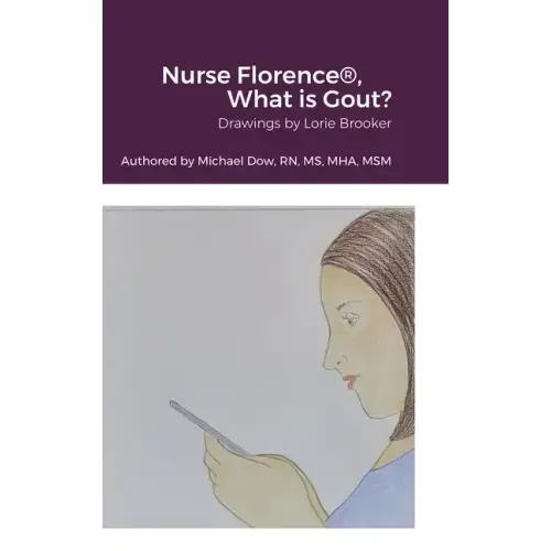Nurse Florence(R), What is Gout?