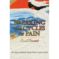 Breaking the Cycles of Pain: Soul Secrets