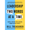 Leadership Two Words at a Time: Simple Truths for Leading Complicated People