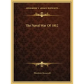The Naval War Of 1812