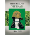 I Left Myself in Viet Nam