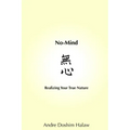 No-Mind: Realizing Your True Nature