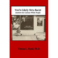 You're Likely Not a Racist: Answers for Curious White People