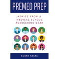 Premed Prep: Advice from a Medical School Admissions Dean