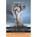 Living Victorious in Stressful Situations Through Jesus Christ: Jesus Is the Only Way