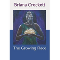 The Growing Place