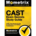 CAST Exam Secrets, Study Guide: CAST Test Review for the Construction and Skilled Trades Exam