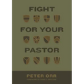 Fight for Your Pastor