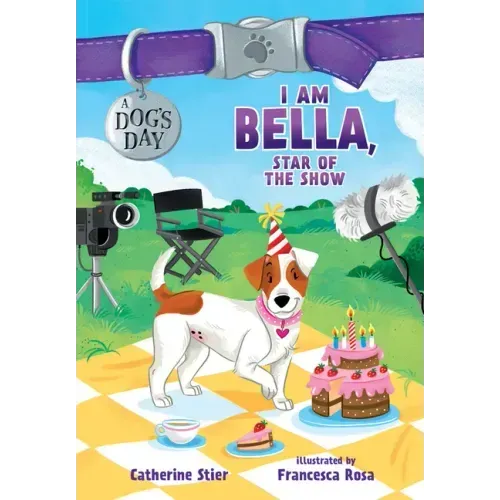 I Am Bella, Star of the Show: Volume 4
