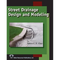 Street Drainage Design and Modeling