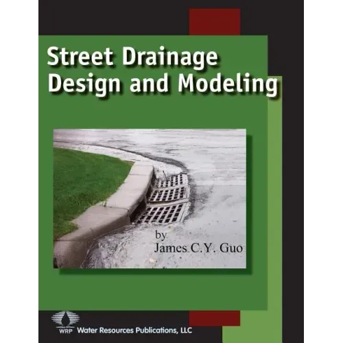 Street Drainage Design and Modeling