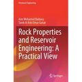 Rock Properties and Reservoir Engineering: A Practical View