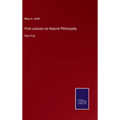 First Lessons on Natural Philosophy: Part First