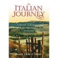 An Italian Journey: A Harvest of Revelations in the Olive Groves of Tuscany