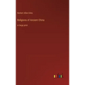 Religions of Ancient China: in large print