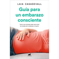 Guía Para Un Embarazo Consciente / Guide to a Conscious Pregnancy
