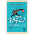 Doc Why Not: The doctor Kiwis trust