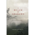 A Realm of Shadows (Kings and Sorcerers--Book 5)