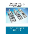 The Secret to Making Money for Life