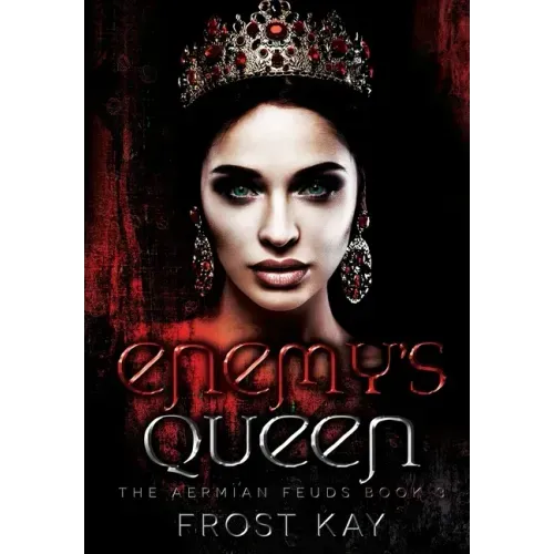Enemy's Queen: The Aermian Feuds: Book Three