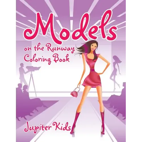 Models on the Runway Coloring Book