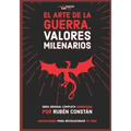 El Arte de la Guerra. Valores milenarios: Obra original completa comentada. Anotaciones para revolucionar tu vida.