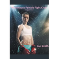Warehouse Female Fight Club (A Catfight Novel)