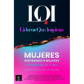 Mujeres Inspirando a Mujeres - Historias de Vida: Líderes que Inspiran