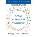 Guía de estudio Cómo aceptar el trayecto
