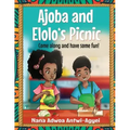 Ajoba and Elolo's Picnic: Come along and have some fun