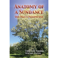 Anatomy of a Sundance: One Man's Perpective