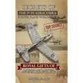 Secrets of the P-39 Aircobra Fighter Plane World War II: Royal Gifts of Lawrence Dale "Larry" Bell of the Bell Aircraft Company