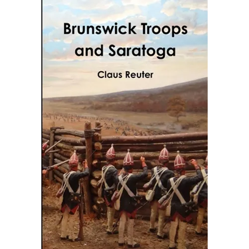 Brunswick Troops and Saratoga