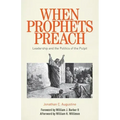 When Prophets Preach: Leadership and the Politics of the Pulpit