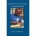 Tradesmen of St. Croix: U.S. Virgin Islands