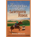 The Continued Saga of the Shadows of Sawtooth Ridge: Dakota Dean's Story