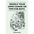 Paddle Your Own Canoe or Tip for Boys